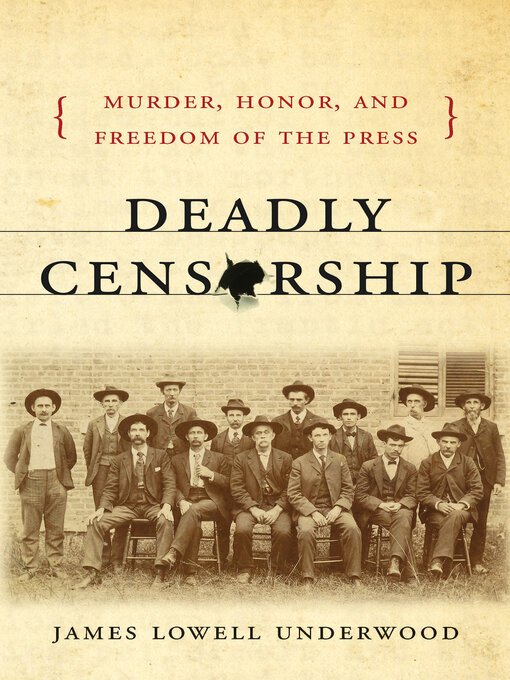 Title details for Deadly Censorship by James Lowell Underwood - Available